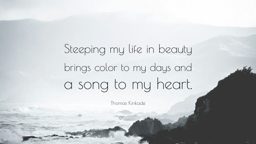 982213-thomas-kinkade-quote-steeping-my-life-in-beauty-brings-color-to-my-1